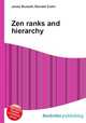 Zen ranks and hierarchy, Jesse Russell,Ronald Cohn 