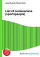 List of centenarians (sportspeople), Jesse Russell,Ronald Cohn 