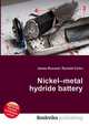 Nickel–metal hydride battery, Jesse Russell,Ronald Cohn 