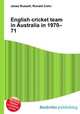 English cricket team in Australia in 1970–71, Jesse Russell,Ronald Cohn 