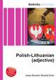 Polish-Lithuanian (adjective), Jesse Russell,Ronald Cohn 
