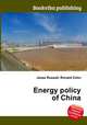 Energy policy of China, Jesse Russell,Ronald Cohn 