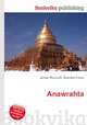 Anawrahta, Jesse Russell,Ronald Cohn 