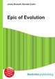Epic of Evolution, Jesse Russell,Ronald Cohn 