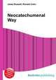 Neocatechumenal Way, Jesse Russell,Ronald Cohn 