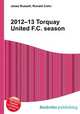 2012–13 Torquay United F.C. season, Jesse Russell,Ronald Cohn 