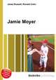 Jamie Moyer, Jesse Russell,Ronald Cohn 