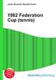 1982 Federation Cup (tennis), Jesse Russell,Ronald Cohn 