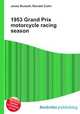 1953 Grand Prix motorcycle racing season, Jesse Russell,Ronald Cohn 