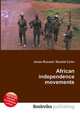 African independence movements, Jesse Russell,Ronald Cohn 