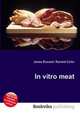 In vitro meat, Jesse Russell,Ronald Cohn 