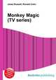 Monkey Magic (TV series), Jesse Russell,Ronald Cohn 