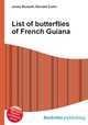 List of butterflies of French Guiana, Jesse Russell,Ronald Cohn 
