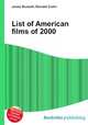 List of American films of 2000, Jesse Russell,Ronald Cohn 