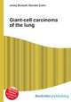 Giant-cell carcinoma of the lung, Jesse Russell,Ronald Cohn 