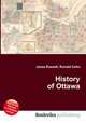 History of Ottawa, Jesse Russell,Ronald Cohn 