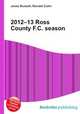 2012–13 Ross County F.C. season, Jesse Russell,Ronald Cohn 