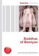 Buddhas of Bamiyan, Jesse Russell,Ronald Cohn 