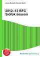 2012–13 BFC Siofok season, Jesse Russell,Ronald Cohn 