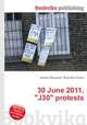 30 June 2011, "J30" protests, Jesse Russell,Ronald Cohn 