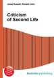 Criticism of Second Life, Jesse Russell,Ronald Cohn 