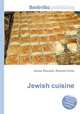 Jewish cuisine, Jesse Russell,Ronald Cohn 