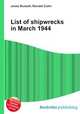 List of shipwrecks in March 1944, Jesse Russell,Ronald Cohn 