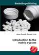 Introduction to the metric system, Jesse Russell,Ronald Cohn 