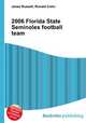 2006 Florida State Seminoles football team, Jesse Russell,Ronald Cohn 