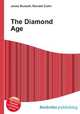 The Diamond Age, Jesse Russell,Ronald Cohn 