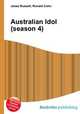 Australian Idol (season 4), Jesse Russell,Ronald Cohn 
