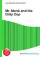 Mr. Monk and the Dirty Cop, Jesse Russell,Ronald Cohn 