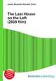 The Last House on the Left (2009 film), Jesse Russell,Ronald Cohn 