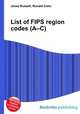 List of FIPS region codes (A–C), Jesse Russell,Ronald Cohn 