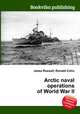 Arctic naval operations of World War II, Jesse Russell,Ronald Cohn 