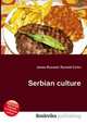 Serbian culture, Jesse Russell,Ronald Cohn 