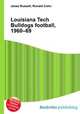 Louisiana Tech Bulldogs football, 1960–69, Jesse Russell,Ronald Cohn 