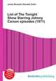 List of The Tonight Show Starring Johnny Carson episodes (1971), Jesse Russell,Ronald Cohn 