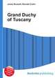 Grand Duchy of Tuscany, Jesse Russell,Ronald Cohn 
