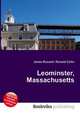 Leominster, Massachusetts, Jesse Russell,Ronald Cohn 