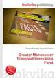Greater Manchester Transport Innovation Fund, Jesse Russell,Ronald Cohn 