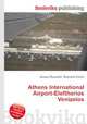 Athens International Airport-Eleftherios Venizelos, Jesse Russell,Ronald Cohn 