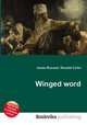Winged word, Jesse Russell,Ronald Cohn 