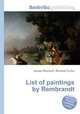 List of paintings by Rembrandt, Jesse Russell,Ronald Cohn 