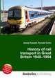 History of rail transport in Great Britain 1948–1994, Jesse Russell,Ronald Cohn 