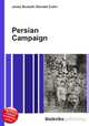 Persian Campaign, Jesse Russell,Ronald Cohn 