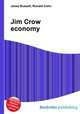 Jim Crow economy, Jesse Russell,Ronald Cohn 