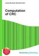 Computation of CRC, Jesse Russell,Ronald Cohn 