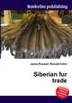 Siberian fur trade, Jesse Russell,Ronald Cohn 