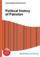 Political history of Pakistan, Jesse Russell,Ronald Cohn 
